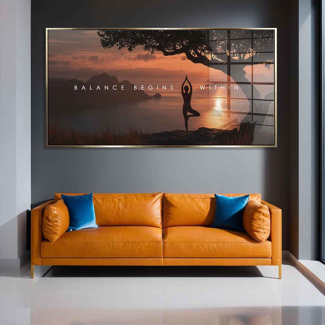 Balance Begins Within - Acrylglas