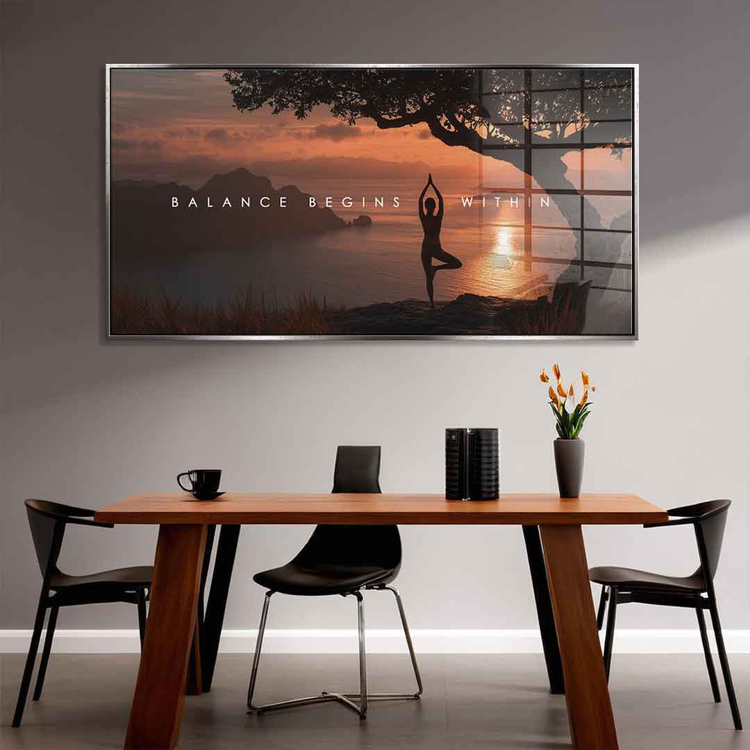 Balance Begins Within - Acrylglas