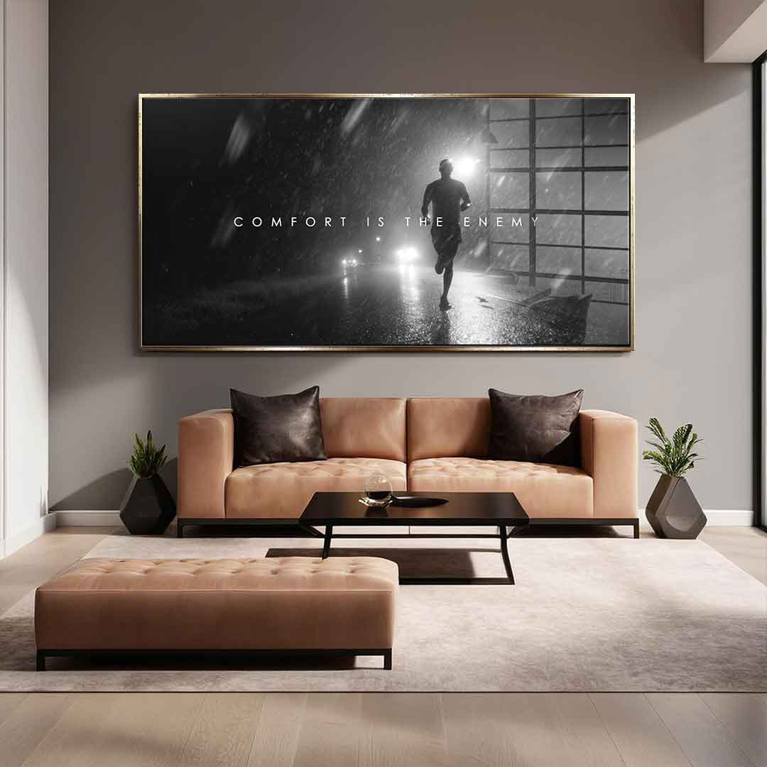 Comfort is the Enemy - Acrylglas