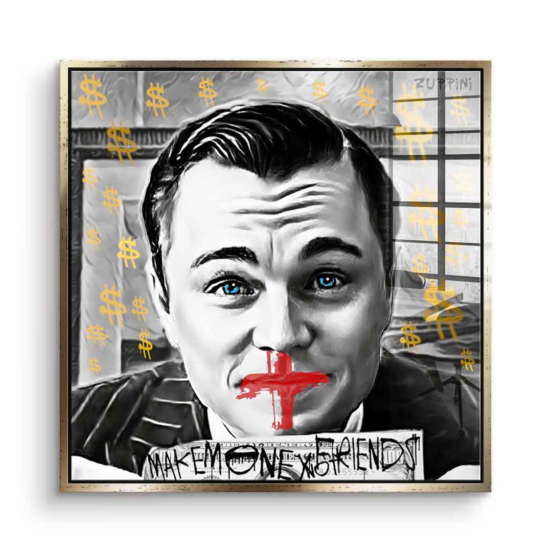 Make Money No Friends - Acrylglas