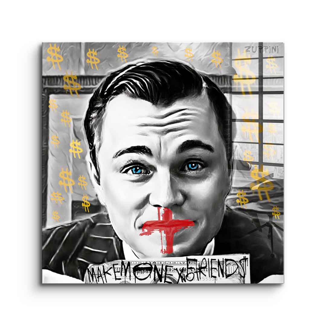 Make Money No Friends - Acrylglas