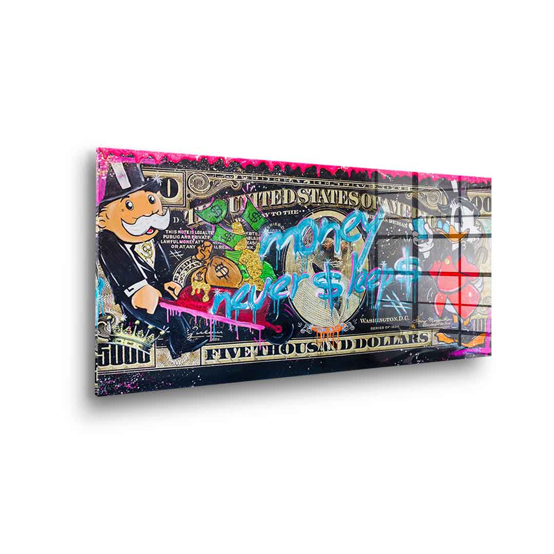 Money Never Sleep 3.0 - Acrylic Glass