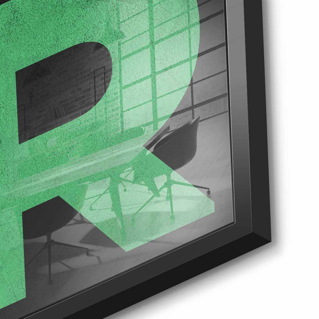 Remember why you started - Acrylglas