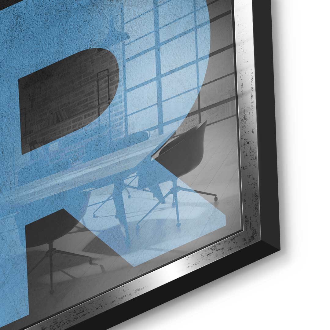 Remember why you started - Acrylglas