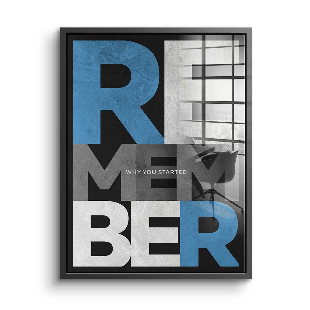 Remember why you started - Acrylglas