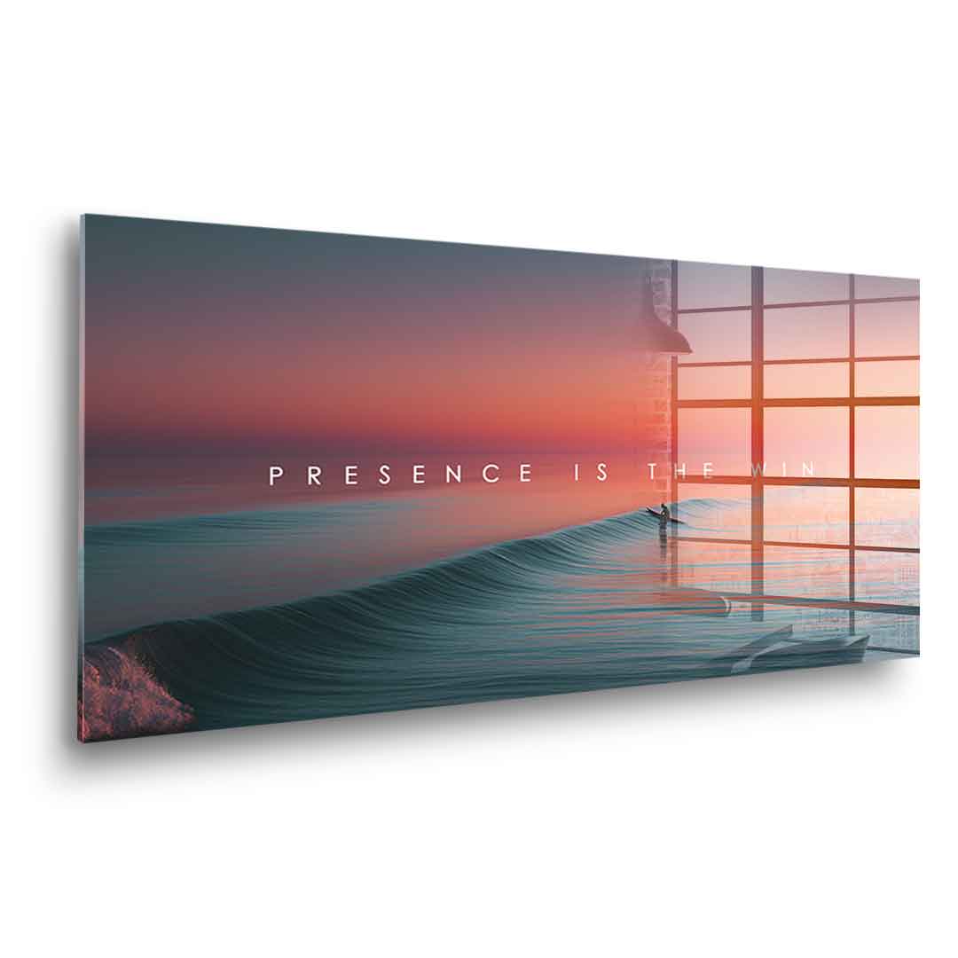 Presence is the Win - acrylic glass