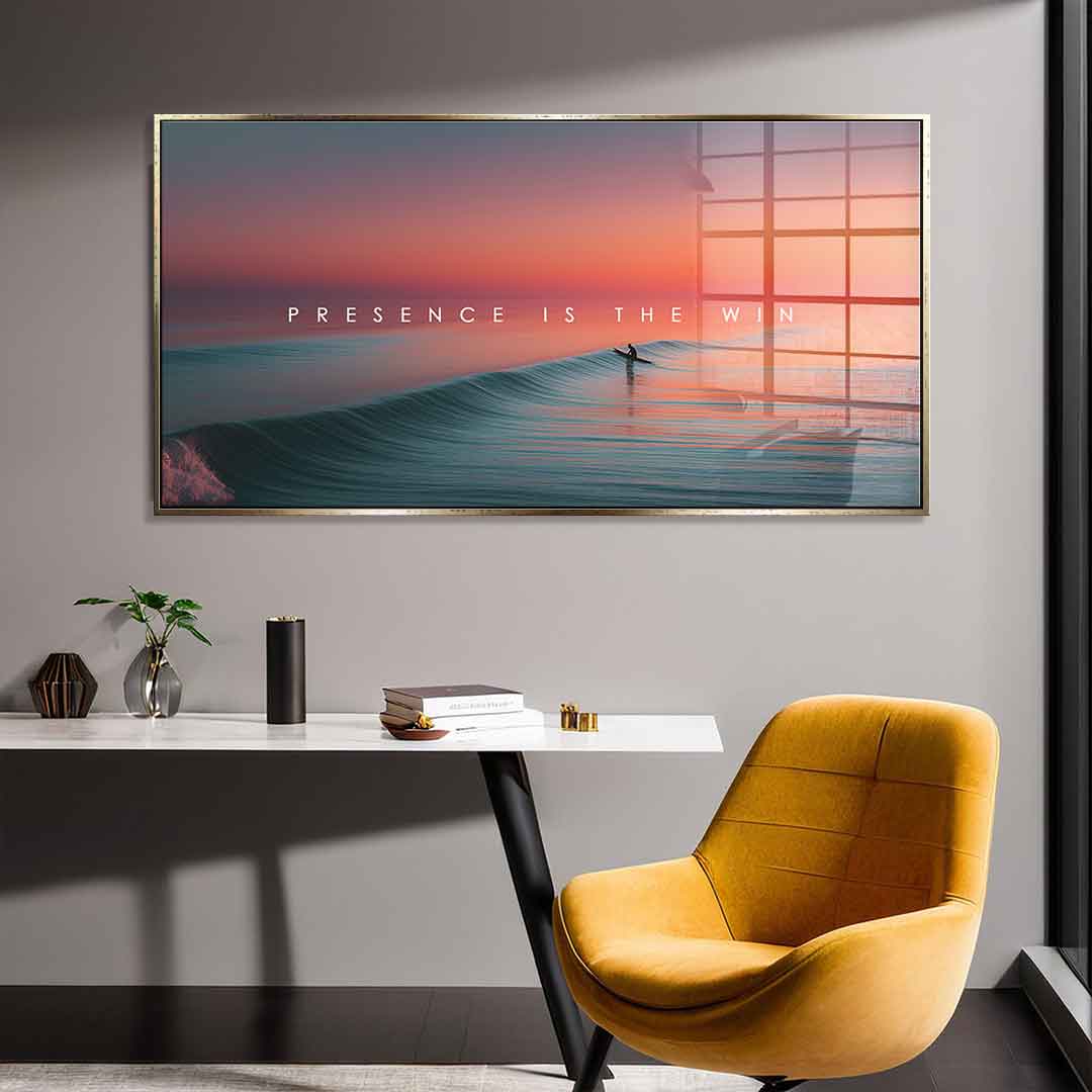 Presence is the Win - acrylic glass