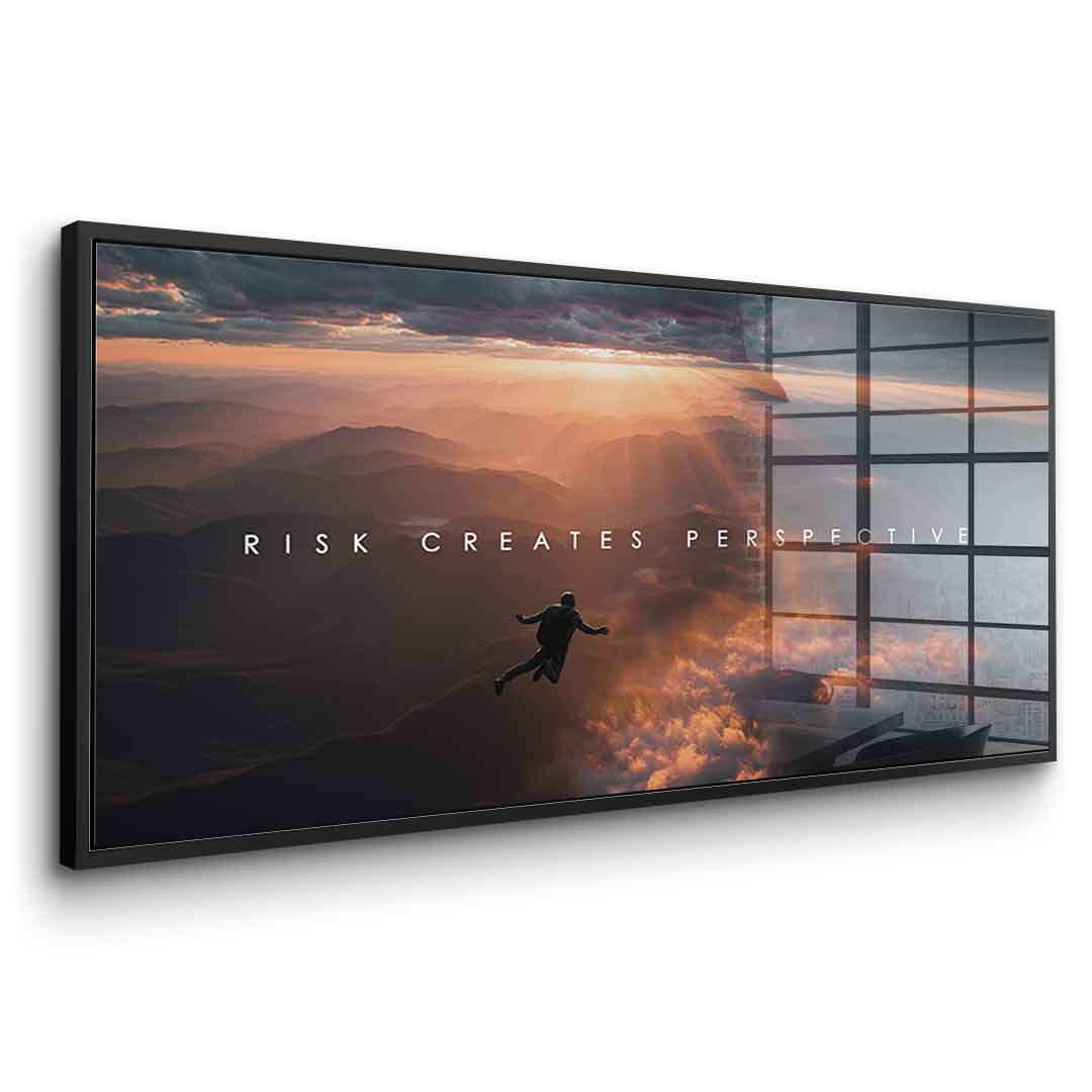 Risk Creates Perspective - acrylic glass