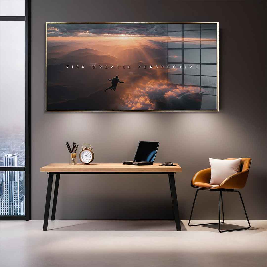Risk Creates Perspective - acrylic glass