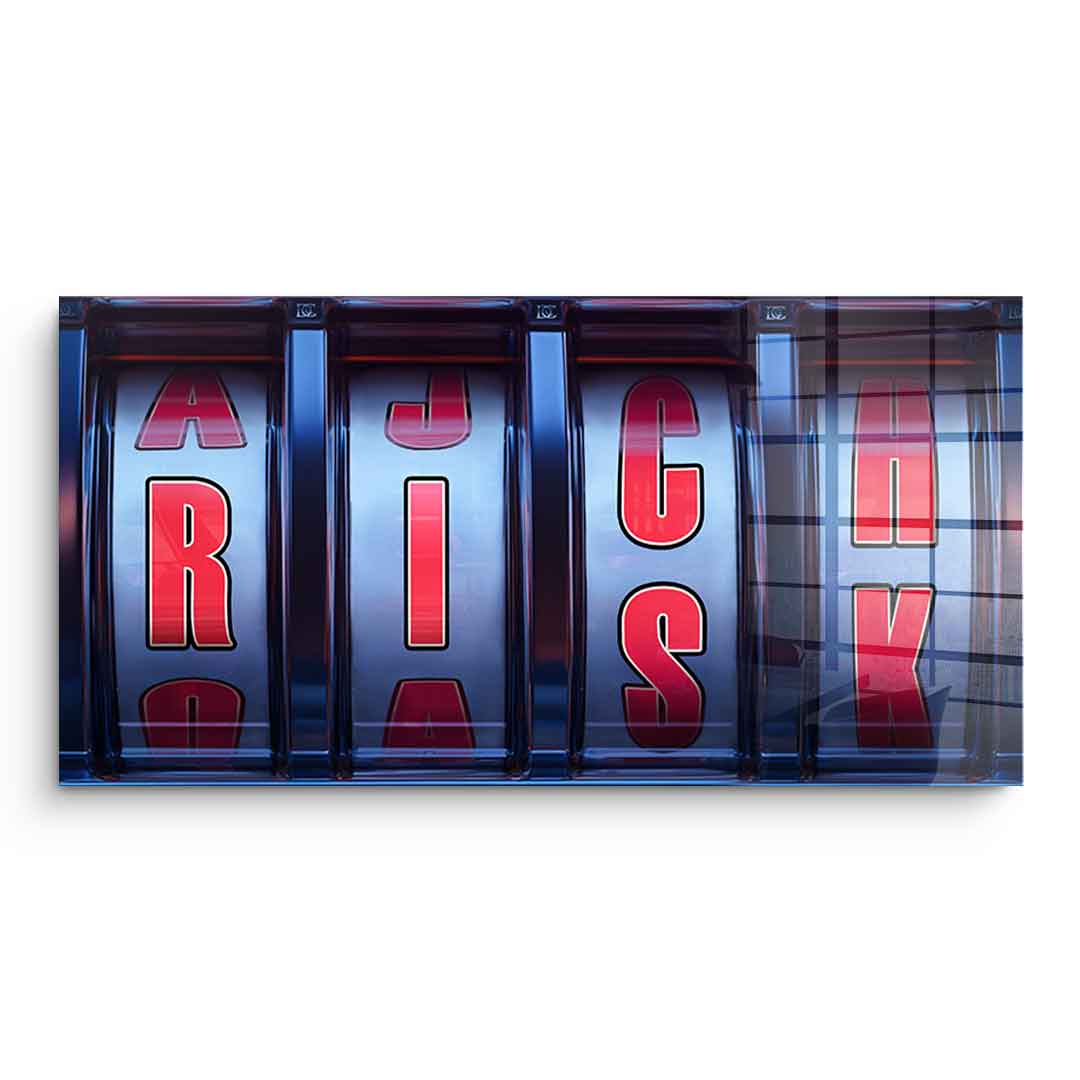 Risk & Rich - Acrylic glass