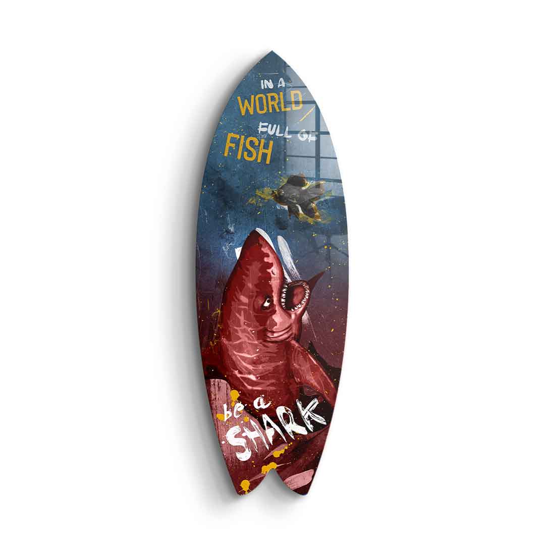 Surfboard YOU ARE THE SHARK - Acrylglas