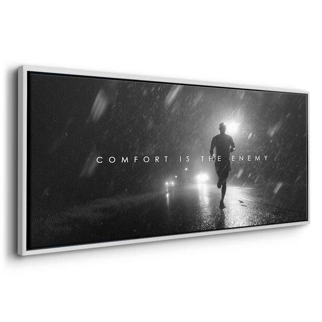 Comfort is the Enemy