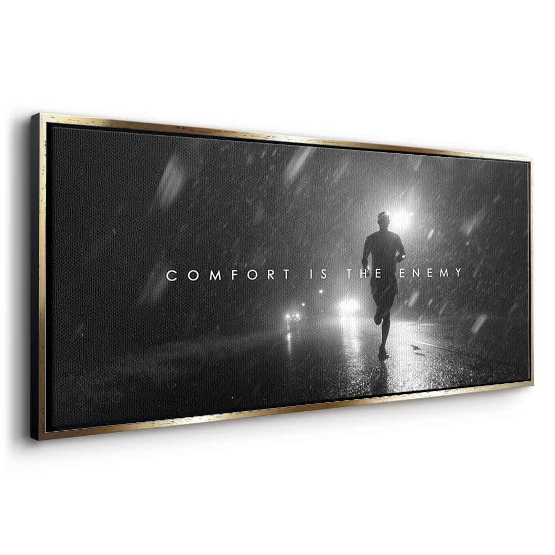 Comfort is the Enemy