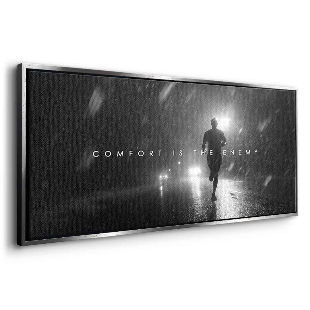 Comfort is the Enemy