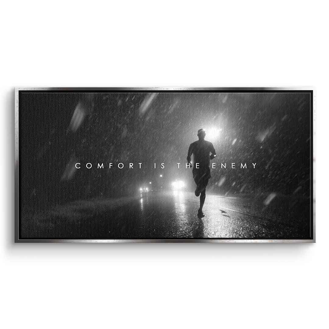 Comfort is the Enemy