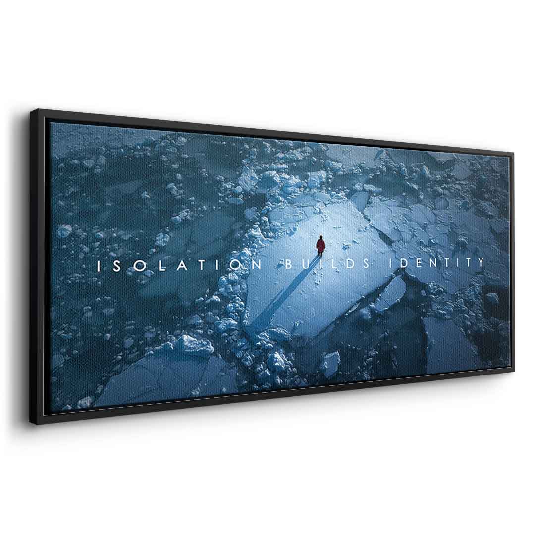 Isolation Builds Identity