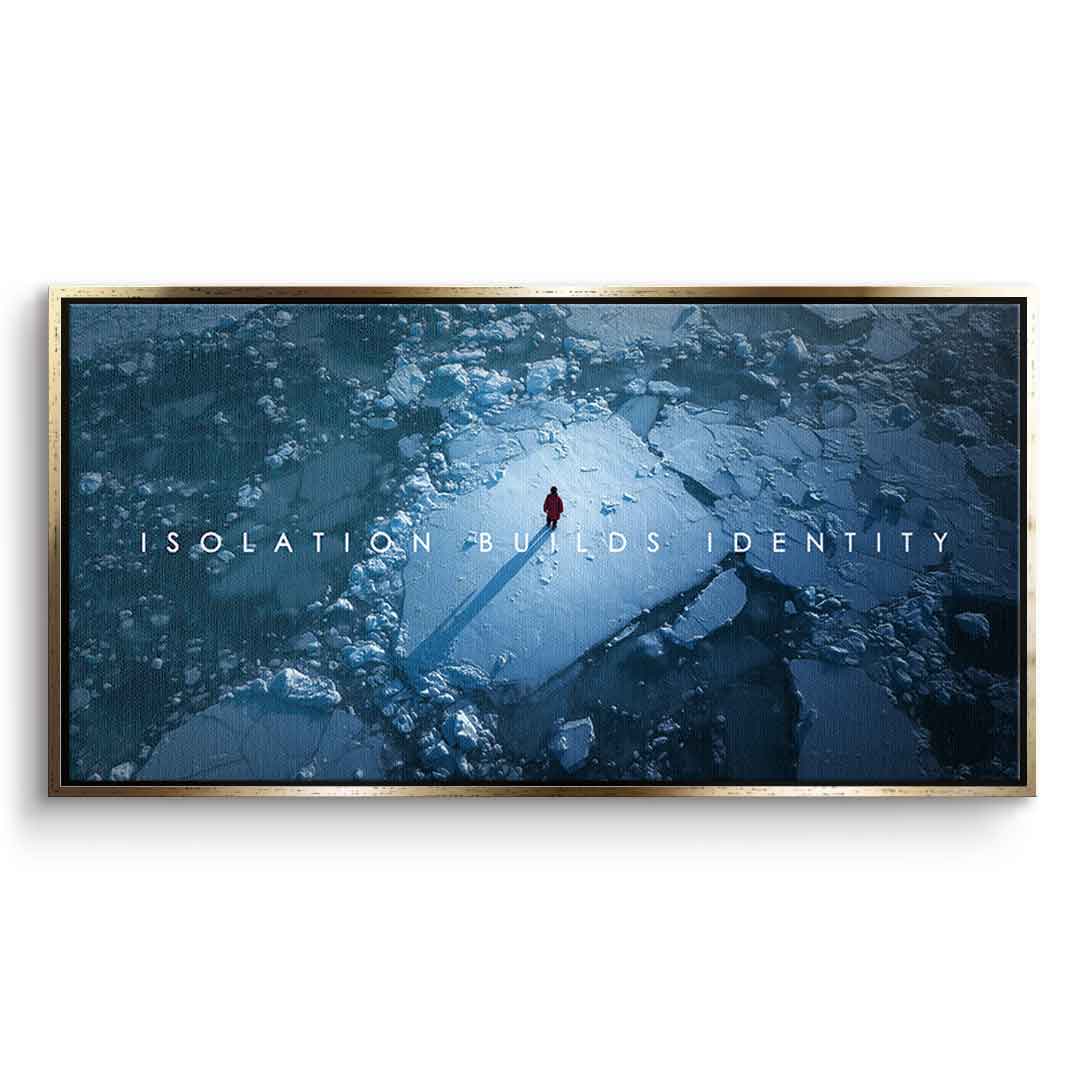 Isolation Builds Identity