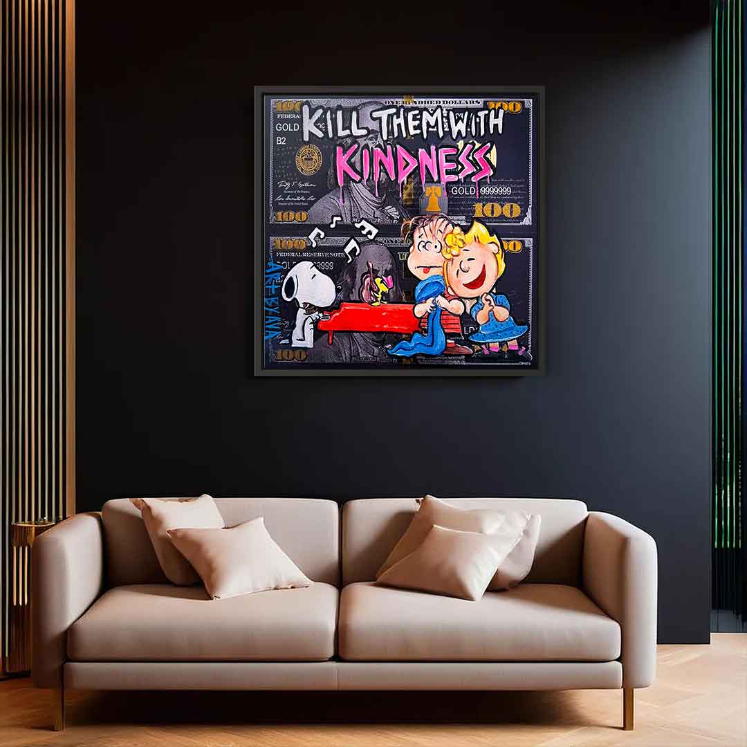 Kill them with kindness