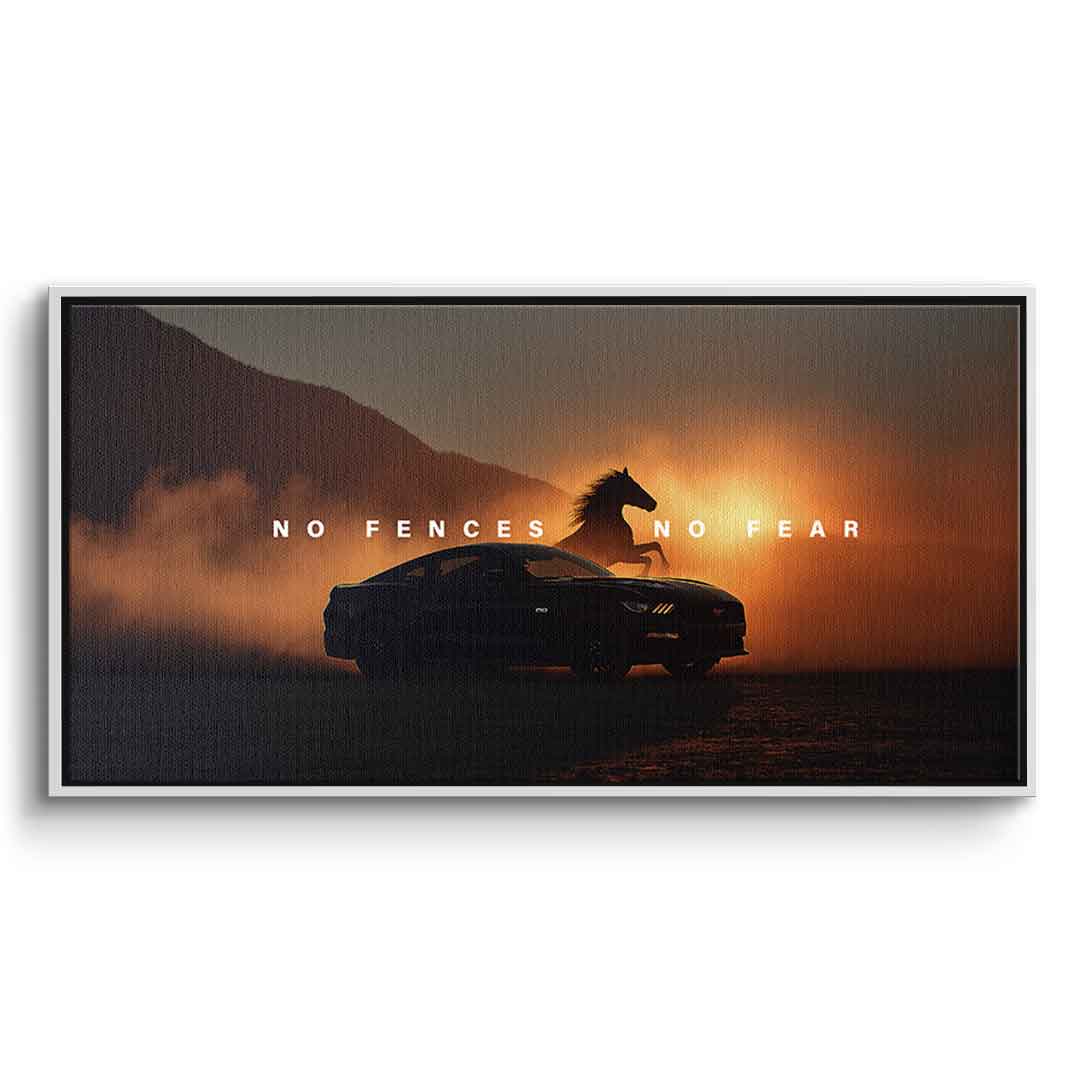 No Fences, No Fear ( Ford Mustang )