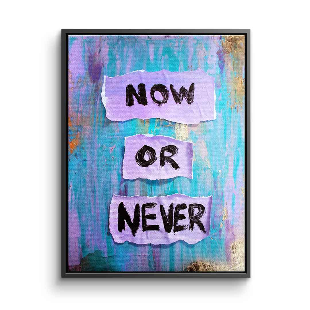 Now or Never