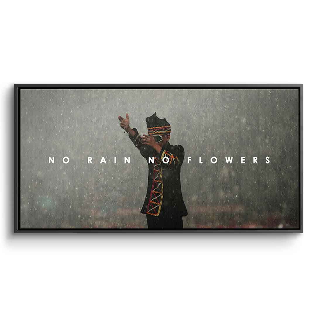 No Rain No Flowers