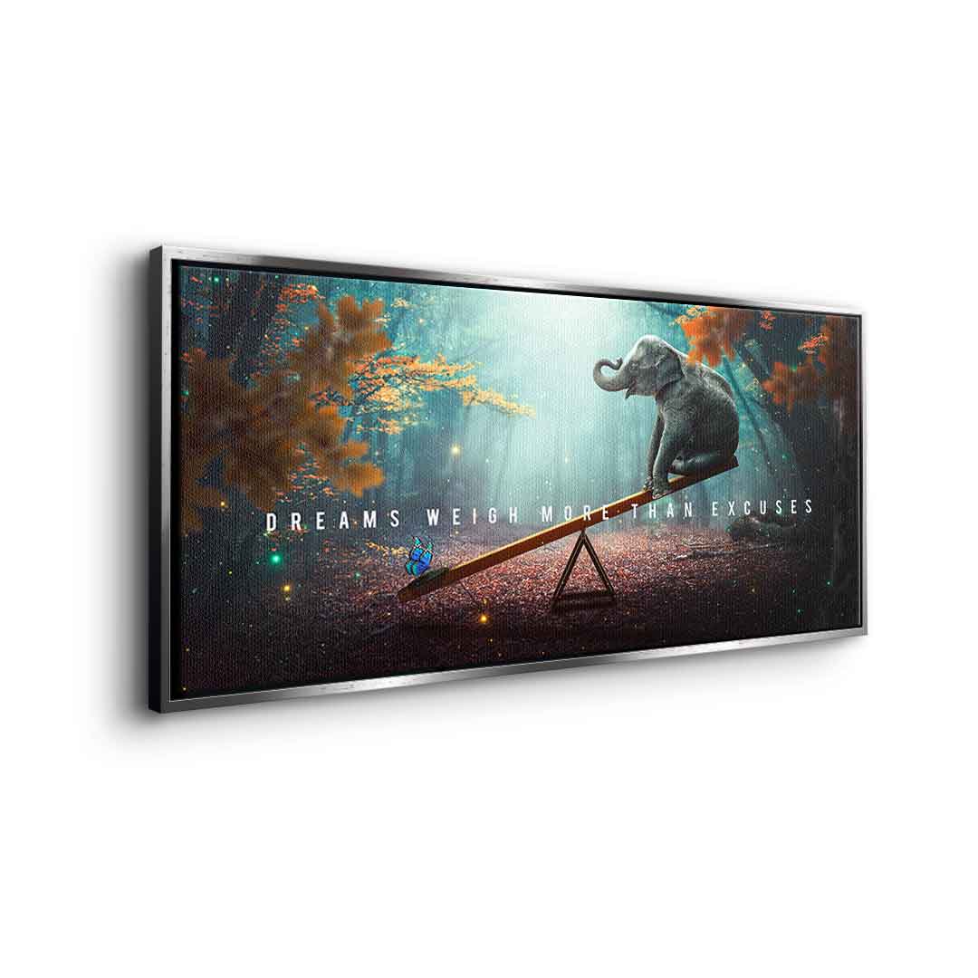 Träume sind stärker als Ausreden