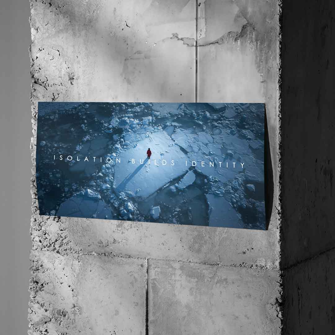 Isolation Builds Identity - Poster