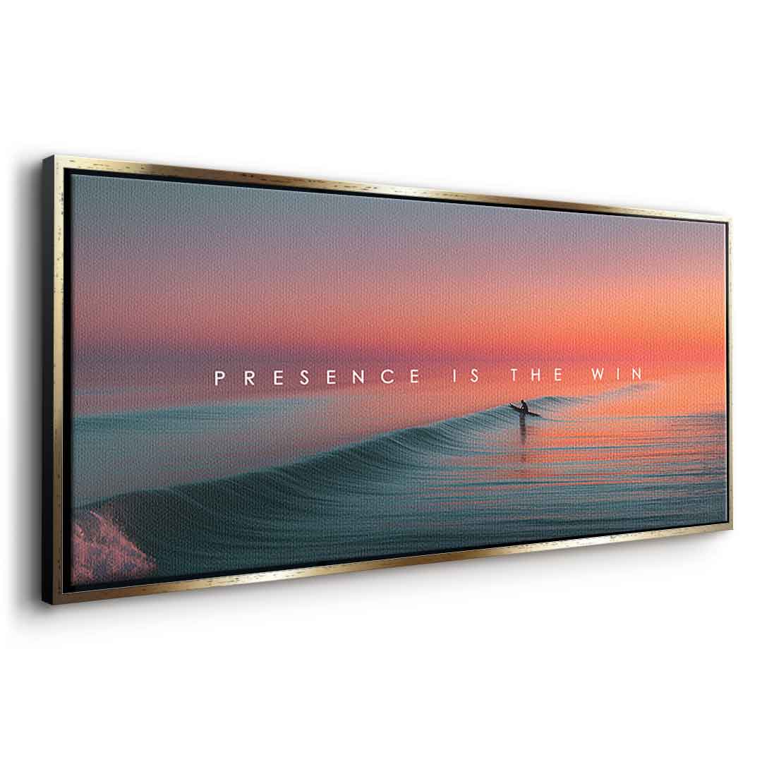 Presence is the Win