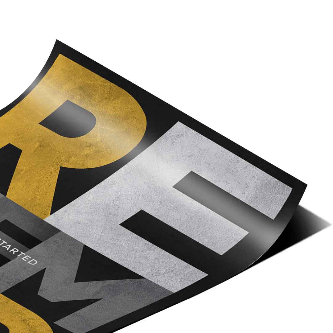 Remember why you started - Poster