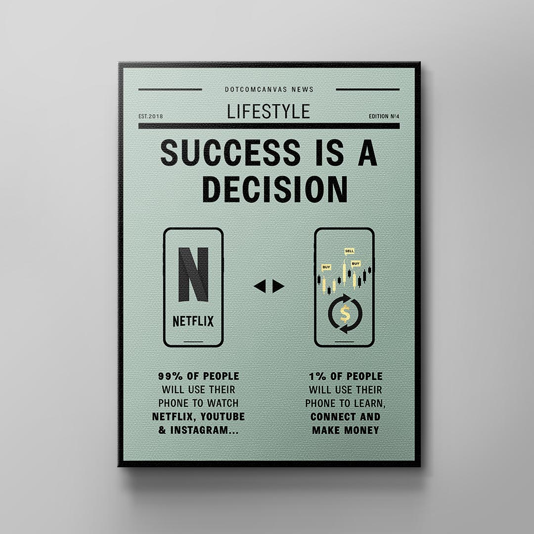 SUCCESS IS A DECISION