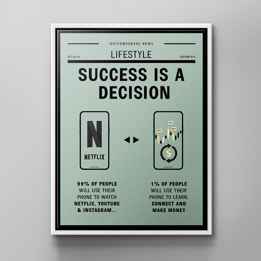 SUCCESS IS A DECISION