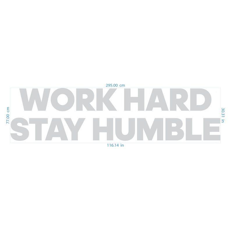 Work Hard Stay Humble
