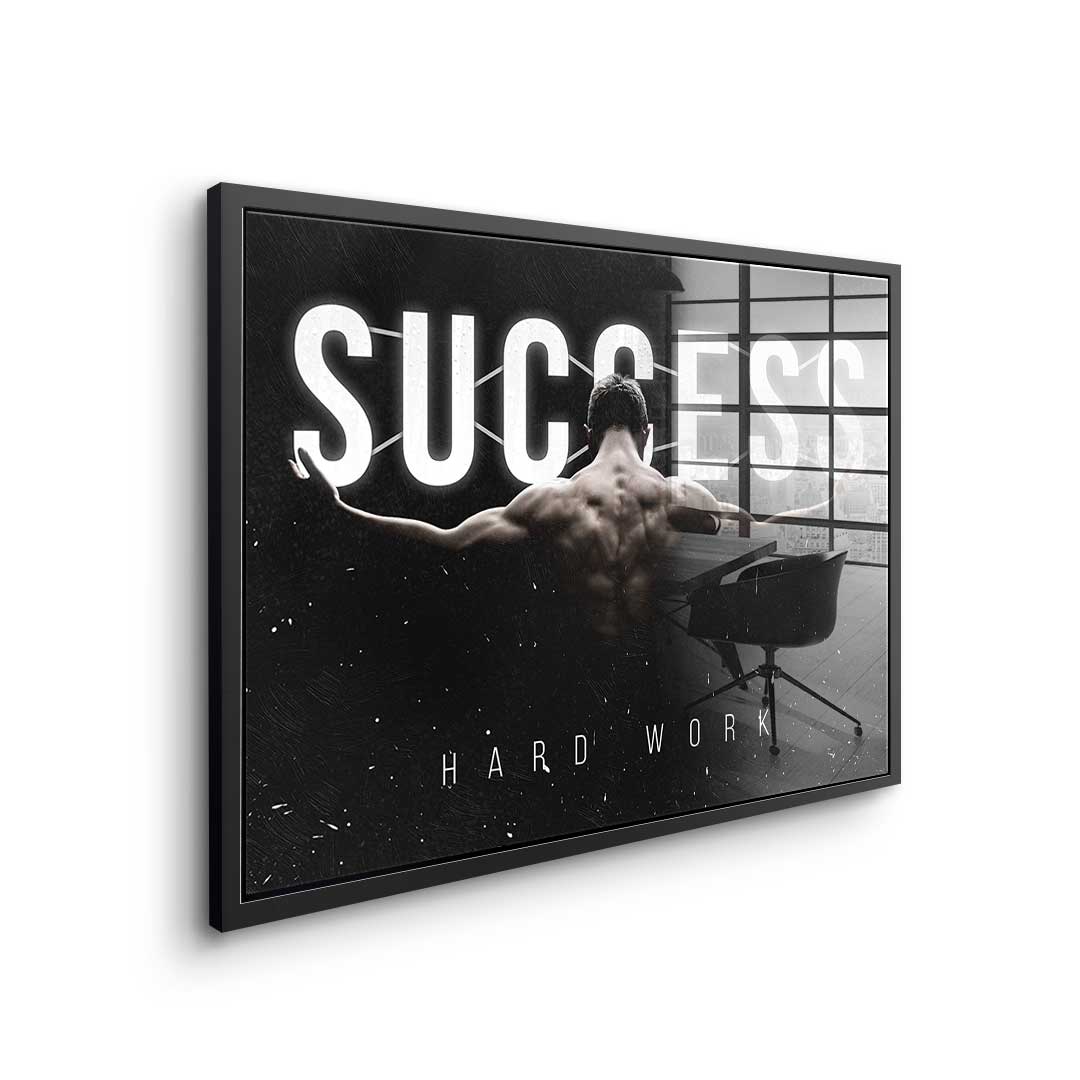 Success - Hard Work - Acrylglas