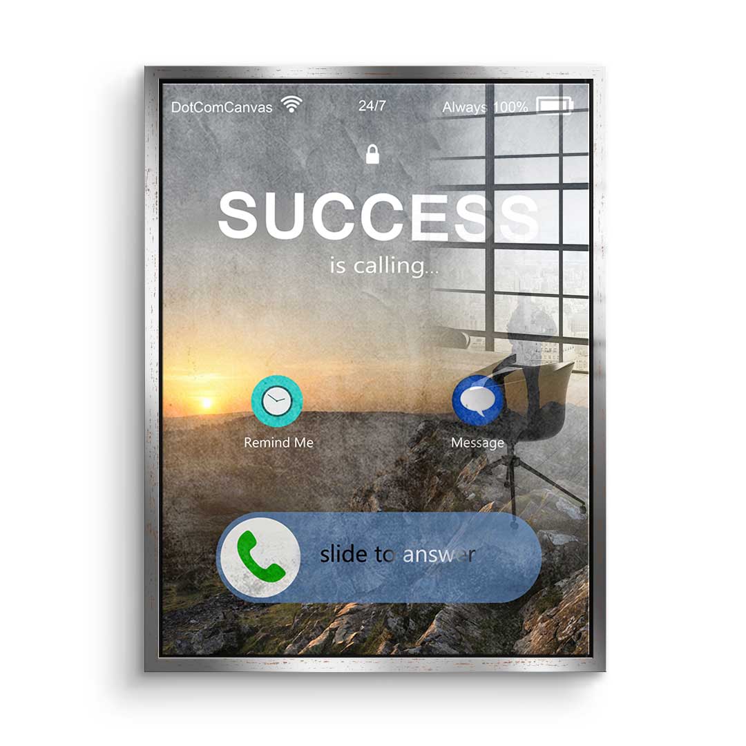 Success Is Calling - Acrylglas