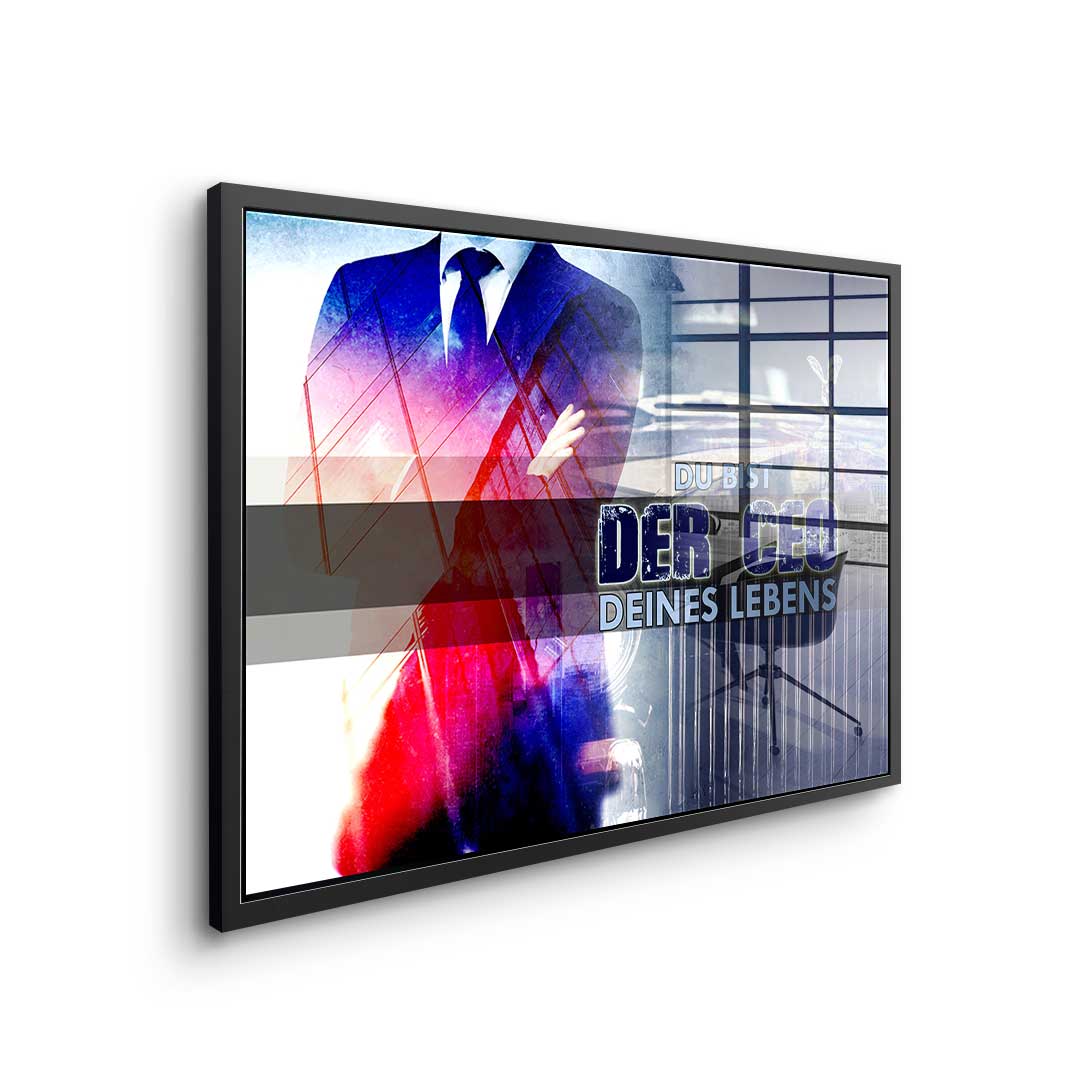 You Are The CEO Of Your Life - acrylic glass