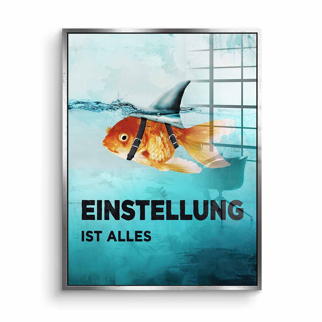 Mindset is everything #Goldfisch - Acrylglas