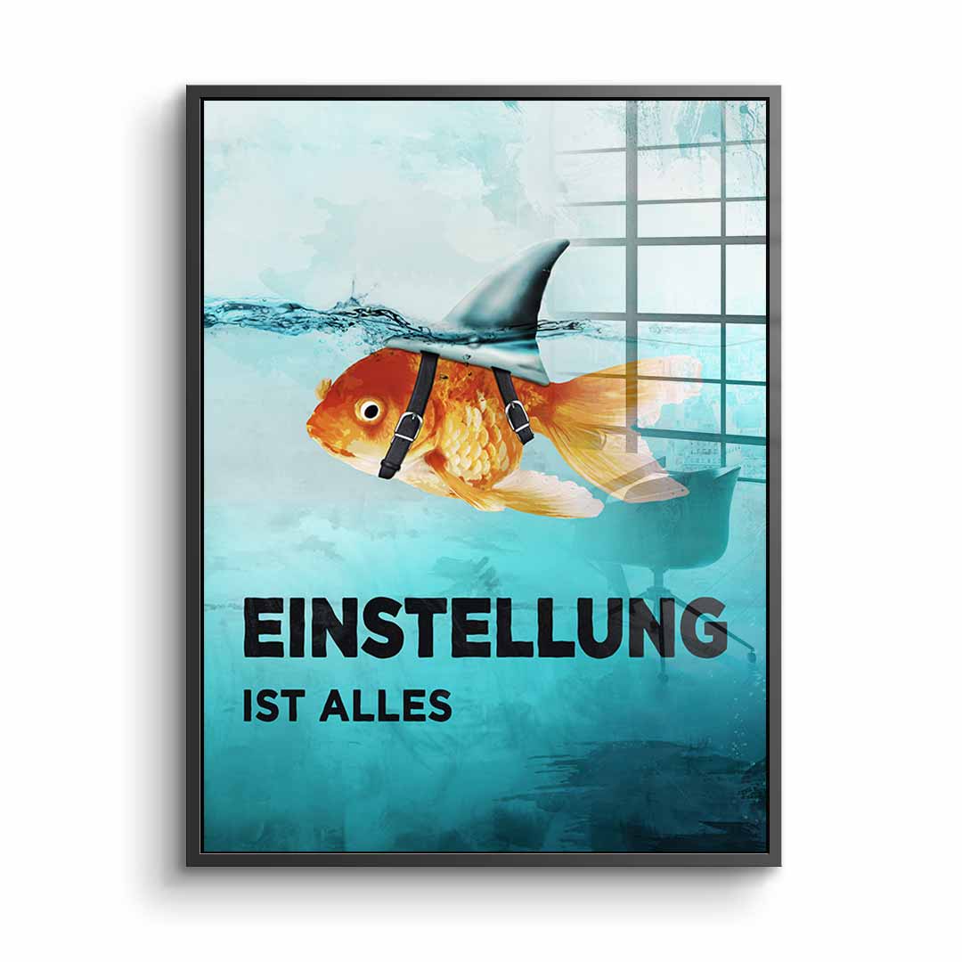 Mindset is everything #Goldfisch - Acrylglas