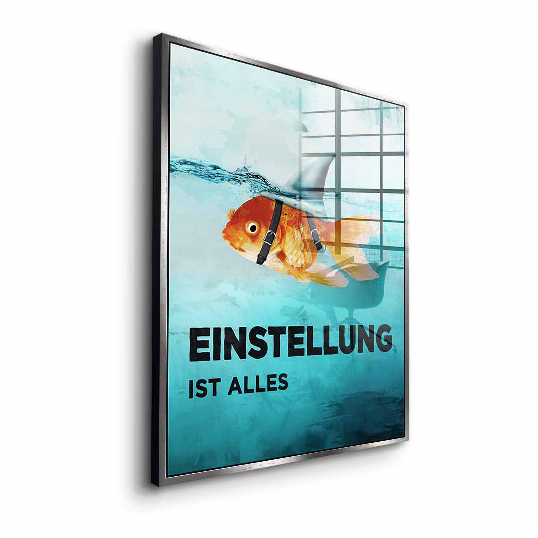 Mindset is everything #Goldfisch - Acrylglas