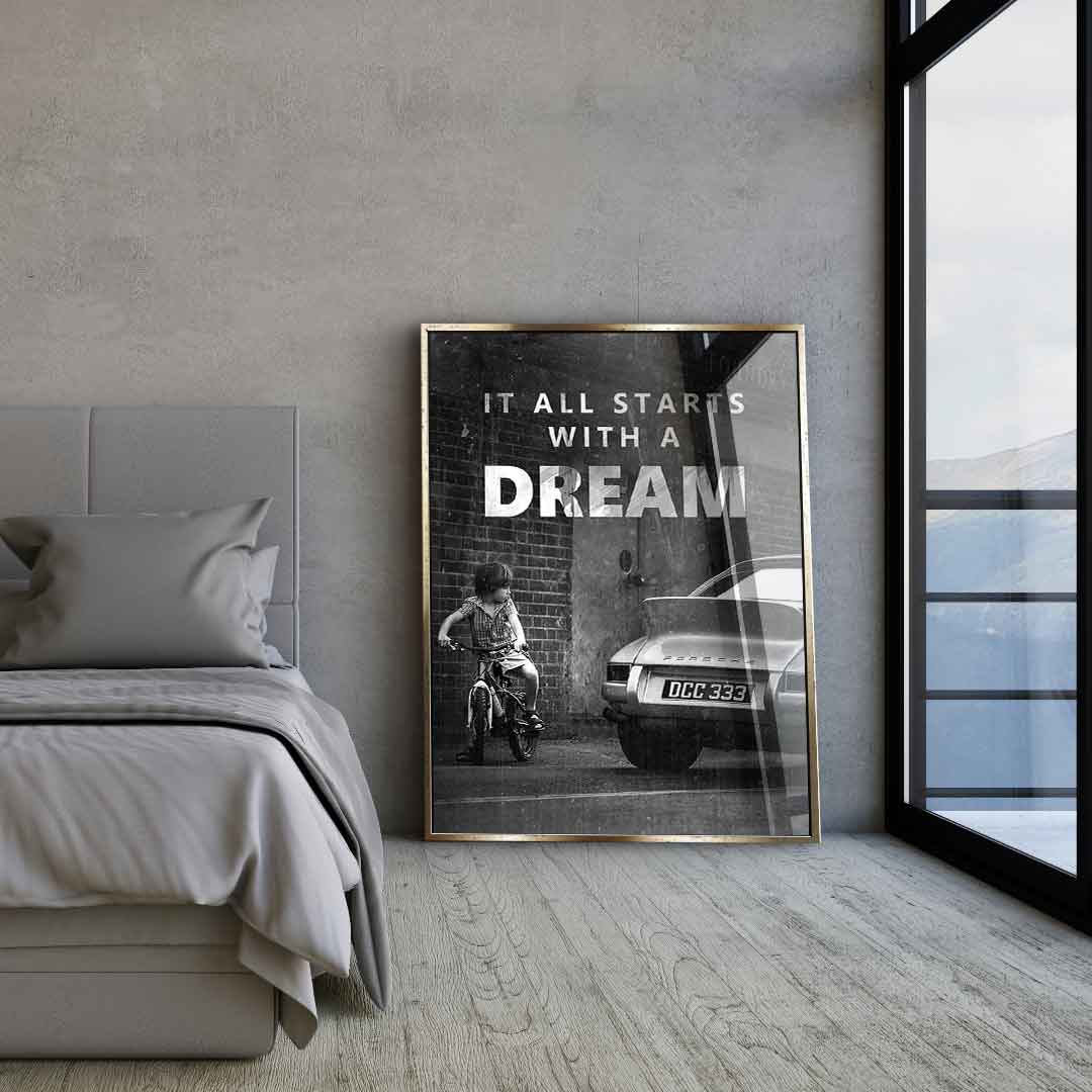 It all starts with a dream - Acrylglas