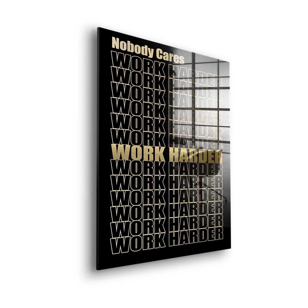 Work Harder Gold - Acrylic glass