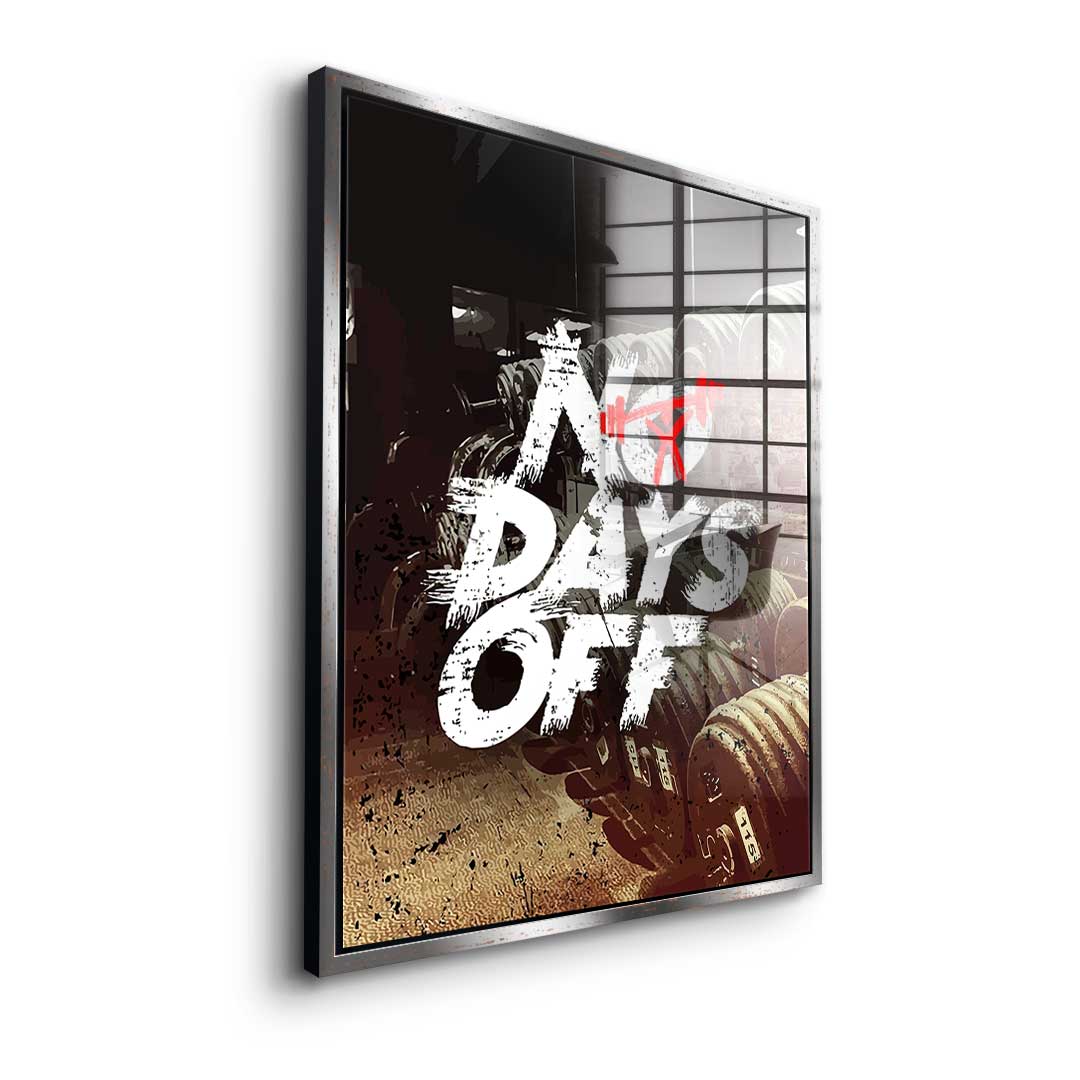 No Days Off - Acrylglas