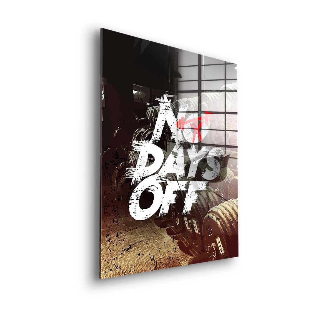 No Days Off - Acrylglas