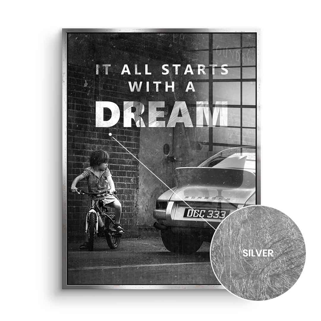It all starts with a dream - Blattsilber
