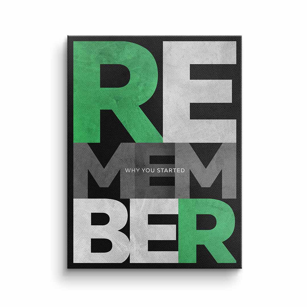 Remember why you started