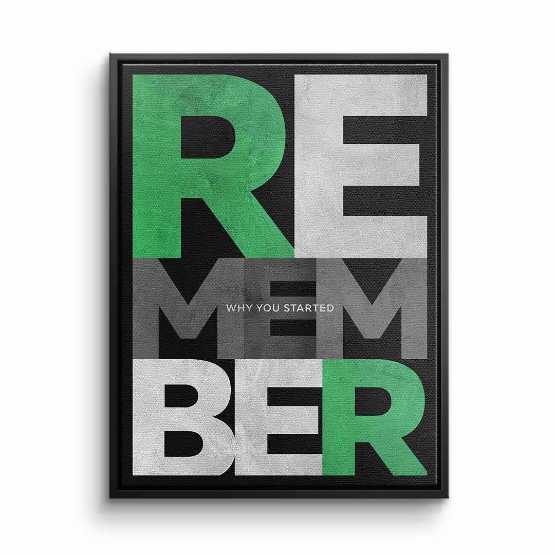 Remember why you started