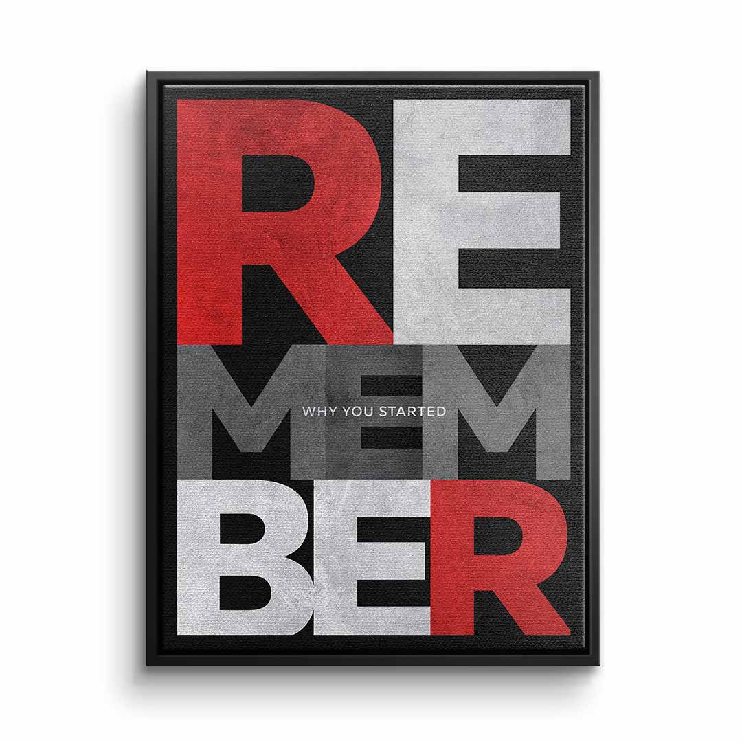 Remember why you started