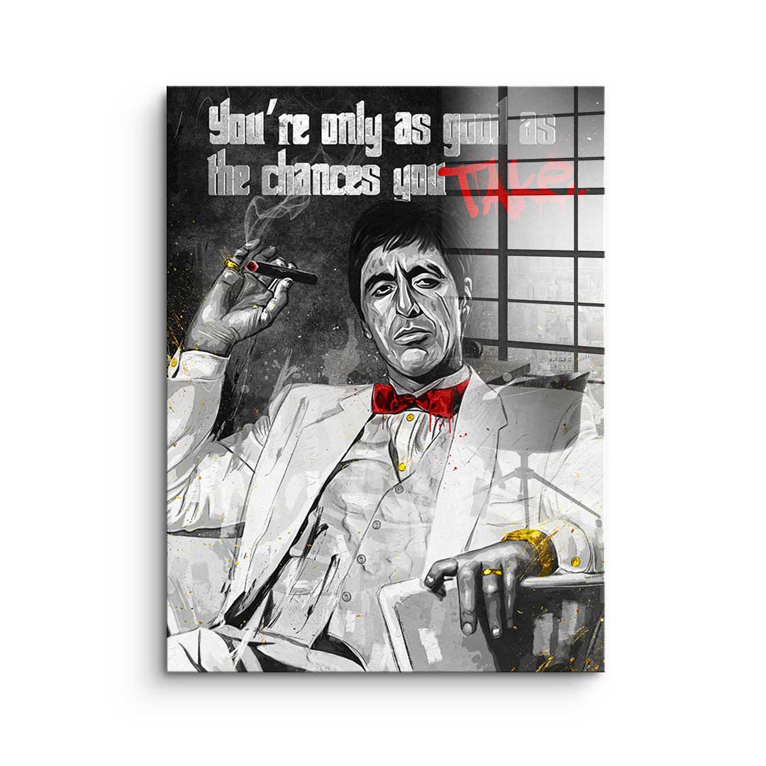 Chances you take - Acrylic glass