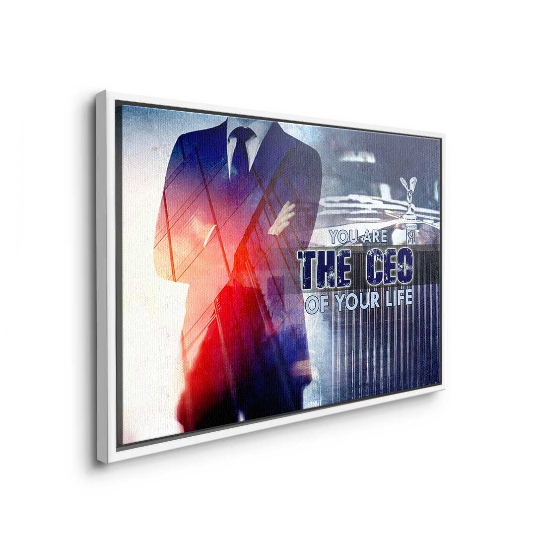 YOU ARE THE CEO OF YOUR LIFE