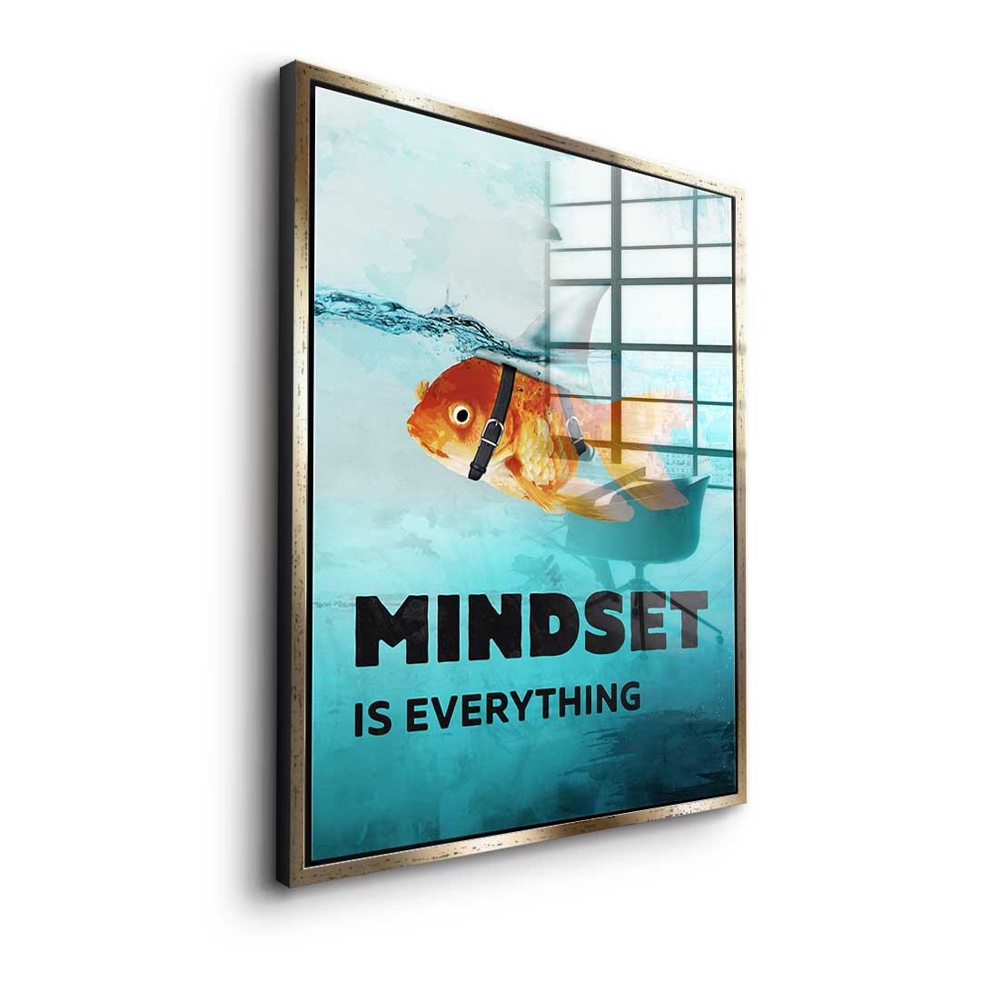 Mindset is everything #Goldfisch - Acrylglas