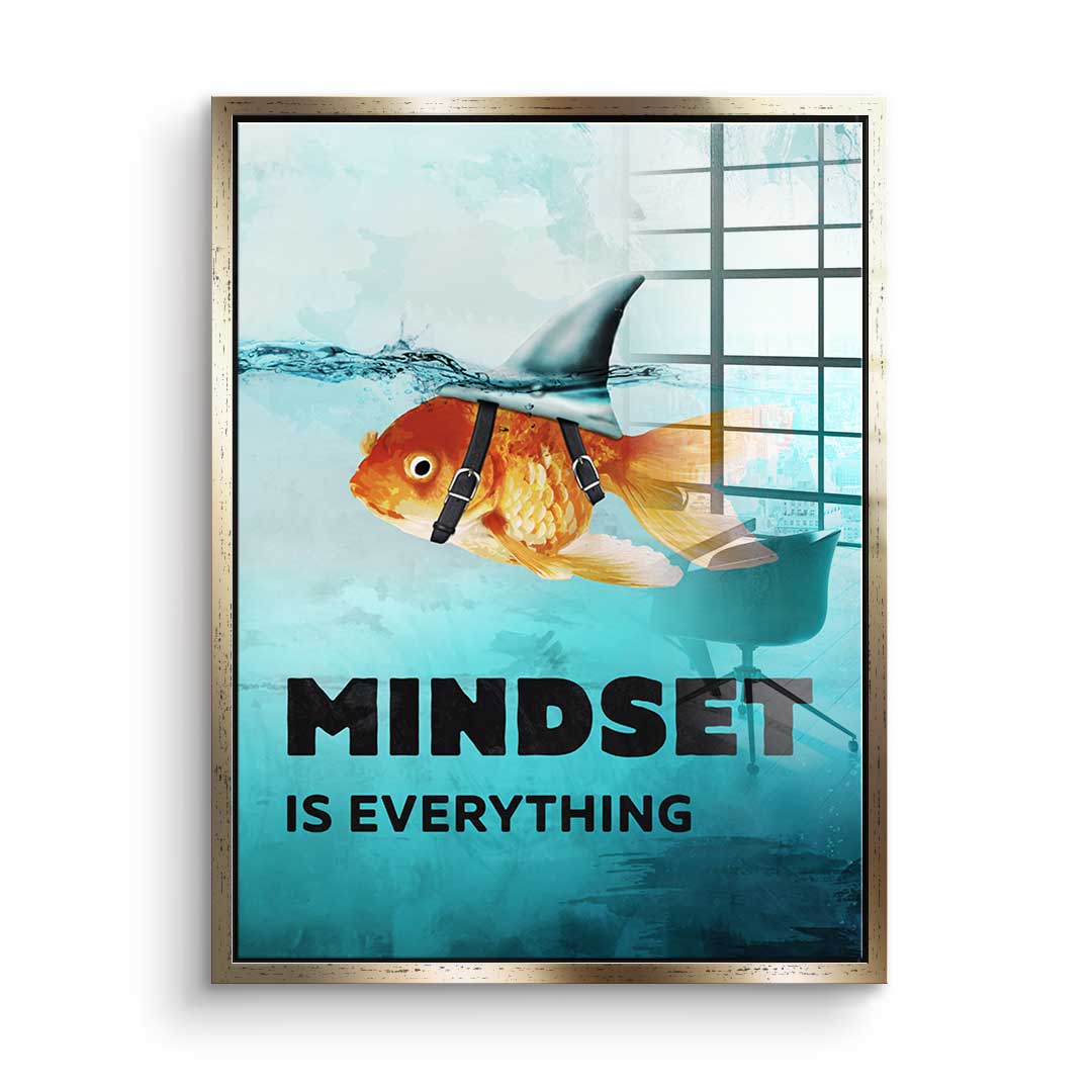 Mindset is everything #Goldfisch - Acrylglas